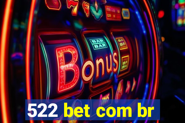 522 bet com br